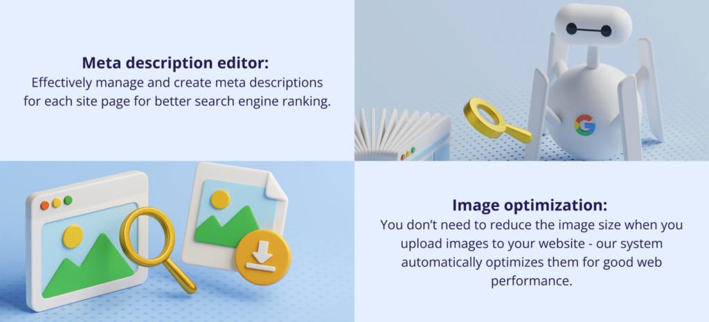 Turn Your Side Hustle into a Success Story: A Non-Techie's Guide to Building a Client-Attracting Website for small business owner.
Website optimization features: Meta description editor for SEO and automatic image optimization.