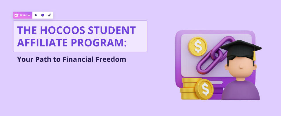 The Hocoos Student Affiliate Program: Your Path to Financial Freedom. Blog cover image titled: 