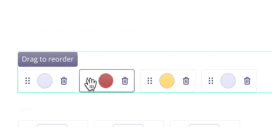 E-commerce product options editor interface with a 'Drag to reorder' feature and color selection for items, showing clickable color circles in grey, brown, and yellow with deletion and settings icons.