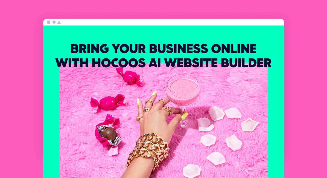 The image features a vibrant promotional graphic for Hocoos AI Website Builder. Set against a striking pink background, the visual shows a person's hand with polished yellow nails and adorned with multiple gold rings, holding a glass with a pink beverage. Scattered around the glass are rose petals and unwrapped candies, creating a playful and indulgent atmosphere.The bold text overlaying the image declares, "BRING YOUR BUSINESS ONLINE WITH HOCOOS AI WEBSITE BUILDER," positioning the service as a solution for creating an online presence. The graphic’s lively colors and luxurious styling are eye-catching and suggest that Hocoos can help make a business’s online image stylish and engaging.