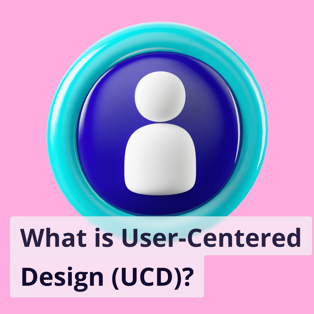 What is User-Centered Design? Customer-Focused Approach Explained