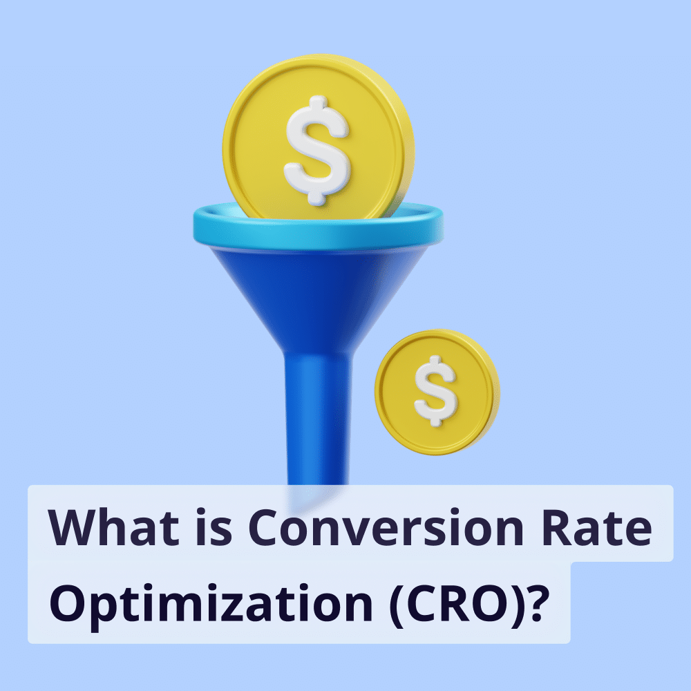 What is Conversion Rate Optimization (CRO)?