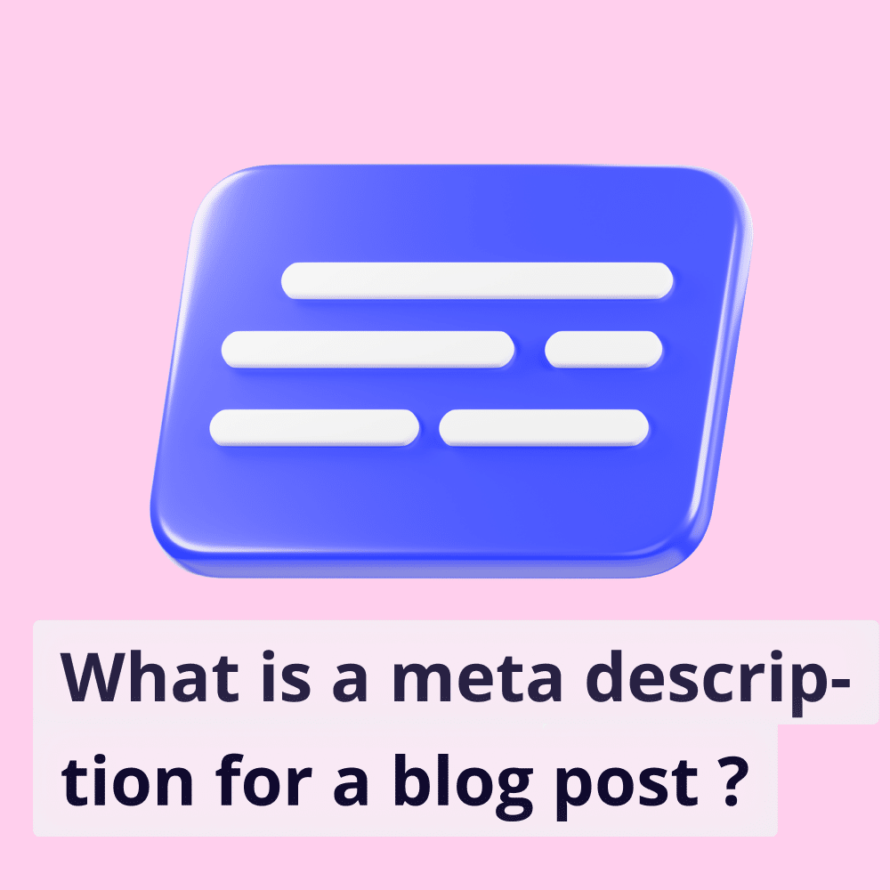 What is a Meta Description for a Blog Post?