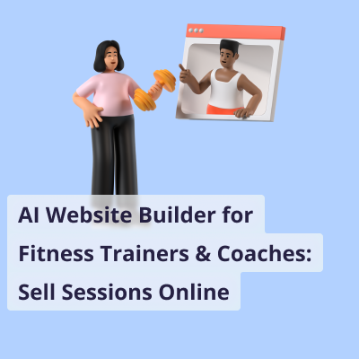 AI Website Builder for Fitness Trainers & Coaches: Sell Sessions Online and build your business. A 3D-style illustration featuring a woman in a pink shirt lifting a yellow dumbbell while looking at a fitness coach appearing in a floating browser window.